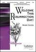 Welcome This Resurrection Day!